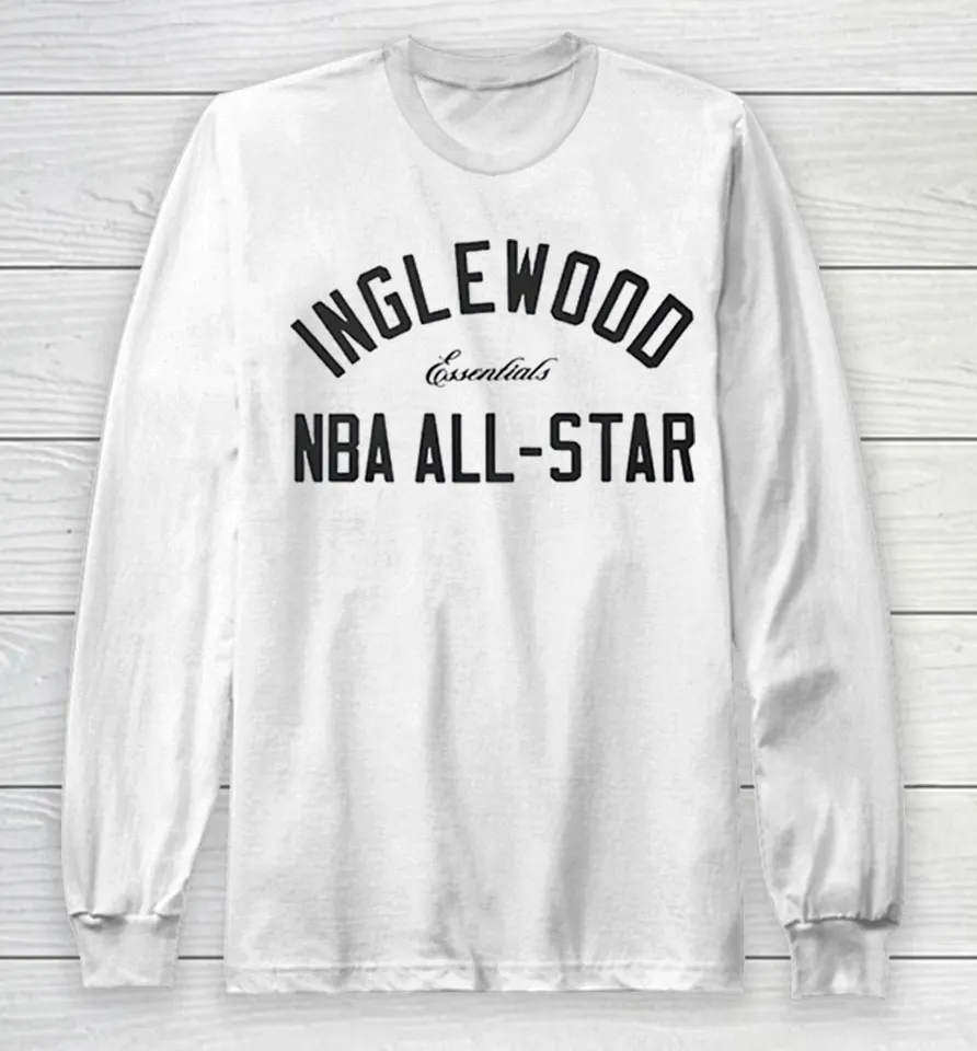 Inglewood essentials NBA all star Long Sleeve T Shirt
