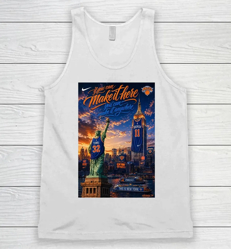 Jalen Brunson and Karl-Anthony New York Knicks if you can make it here landmark wearing jersey Tank Top
