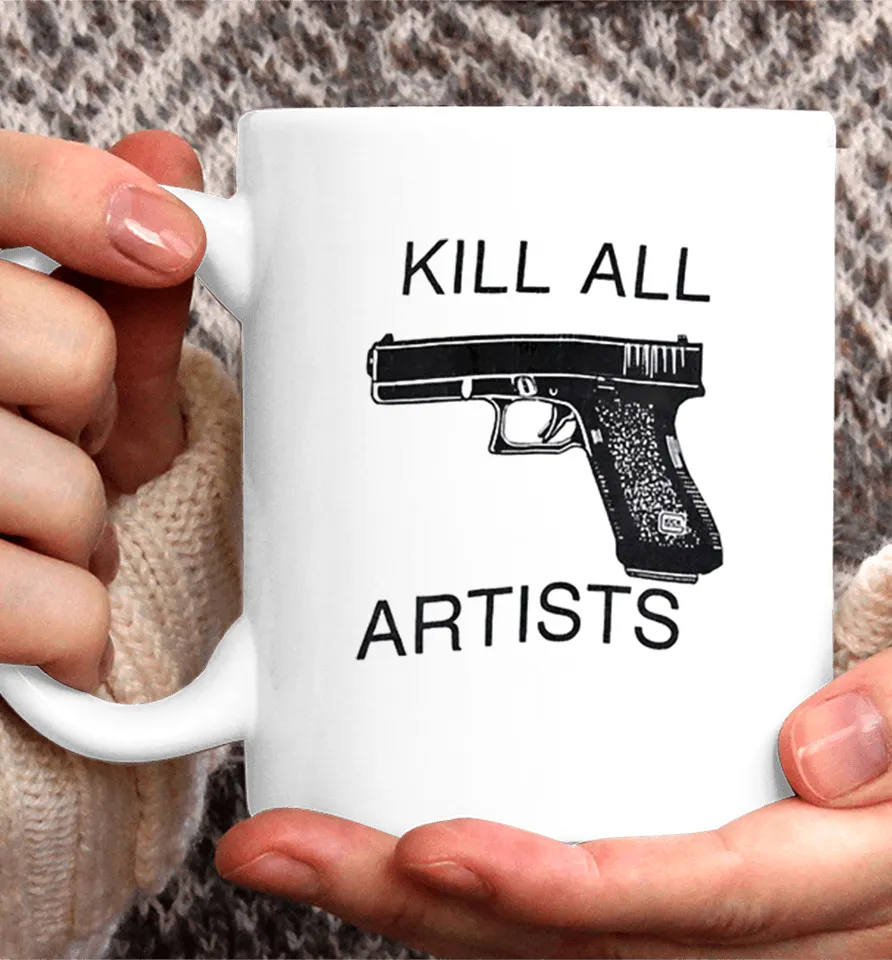 Kill All Artists Glock Pistol Anti-Art Satire Coffee Mug