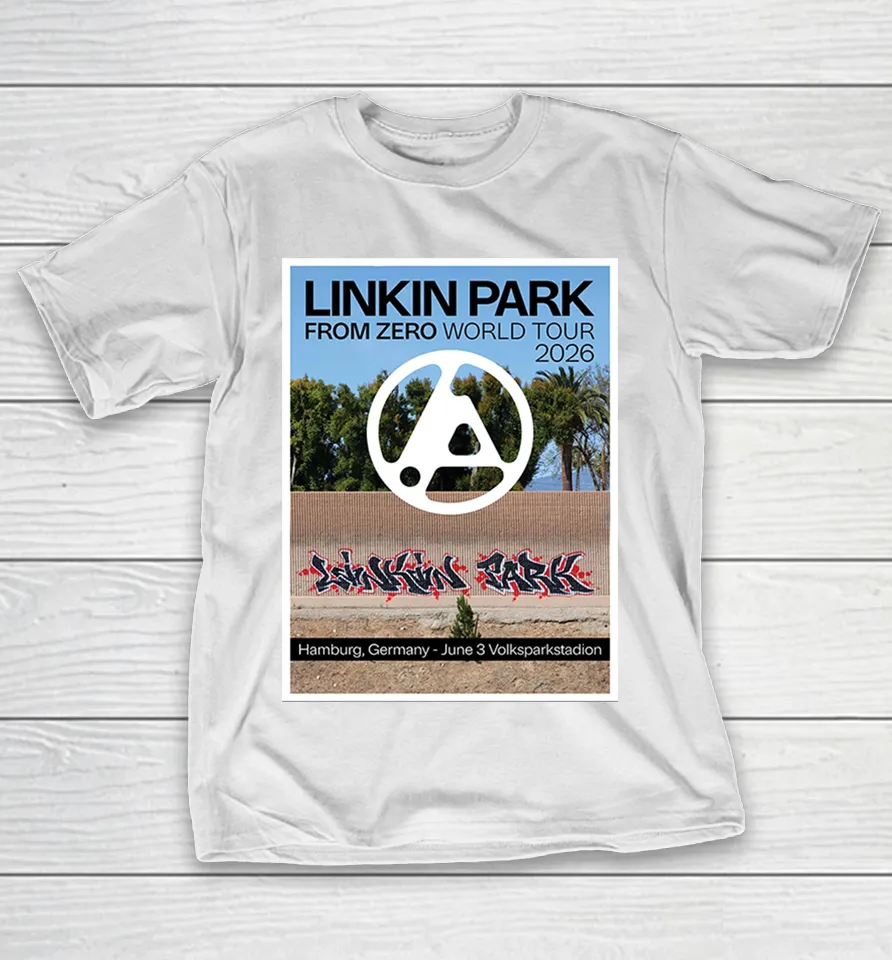 Linkin Park From Zero 2026 Tour Hamburg Germany Night 2 At Volksparkstadion On June 3 2026 Shirt Linkin Park From Zero 2026 Tour Hamburg Germany Night 2 At Volksparkstadion On June 3 2026 Shirt