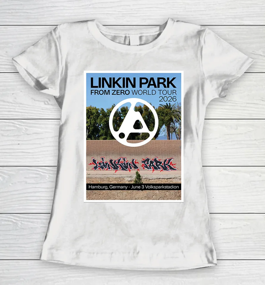 Linkin Park From Zero 2026 Tour Hamburg Germany Night 2 At Volksparkstadion On June 3 2026 Women T-Shirt Linkin Park From Zero 2026 Tour Hamburg Germany Night 2 At Volksparkstadion On June 3 2026 Women T-Shirt