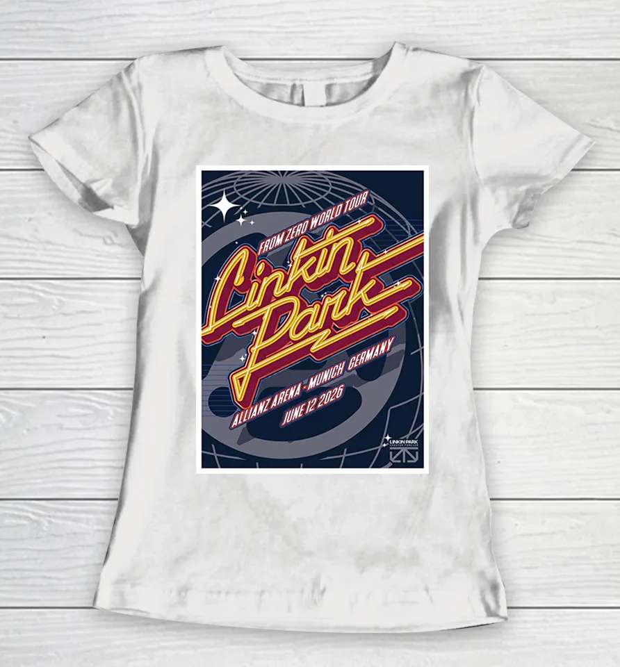 Linkin Park From Zero 2026 Tour Munich Germany Night 2 At Allianz Arena On June 12 2026 Women T Shirt